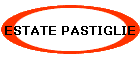 ESTATE PASTIGLIE